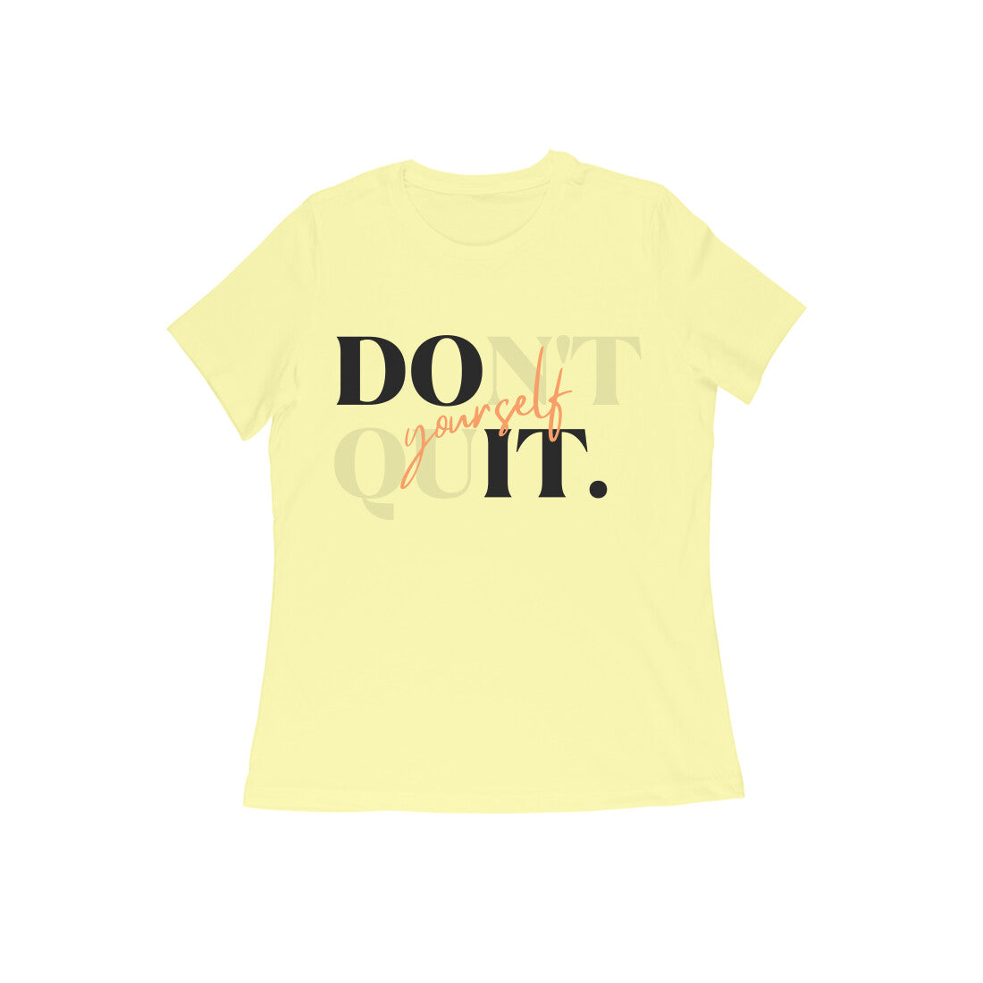 Don't Quit_Do it Yourself