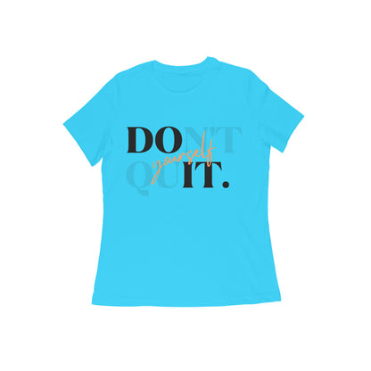 Don't Quit_Do it Yourself