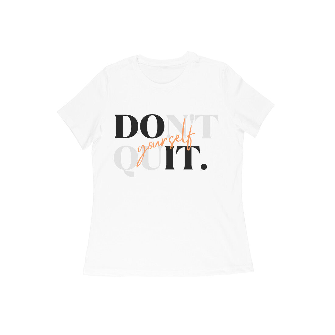 Don't Quit_Do it Yourself