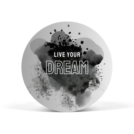 Live Your Dream