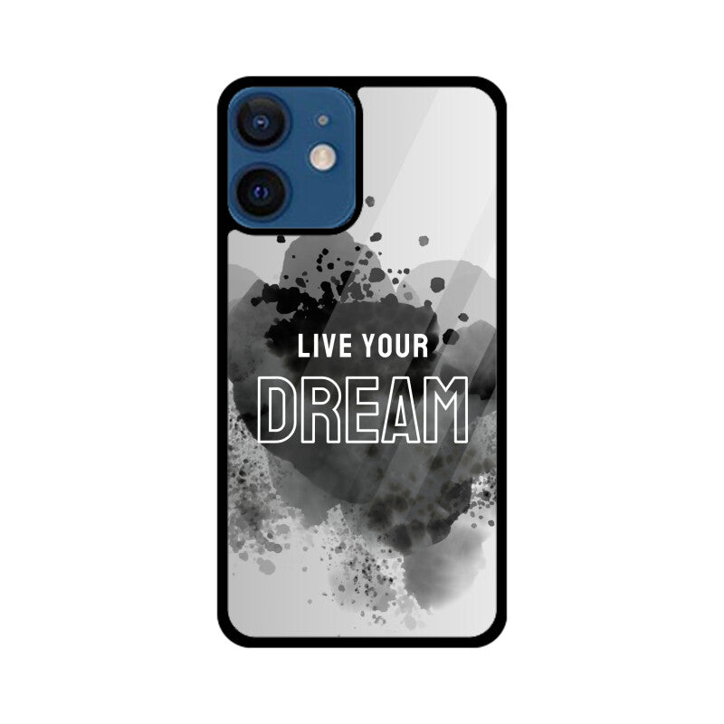 Live Your Dream_Glass Phone Case