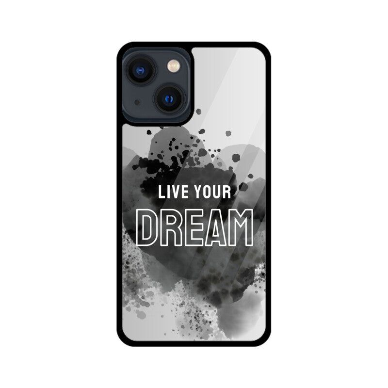 Live Your Dream_Glass Phone Case