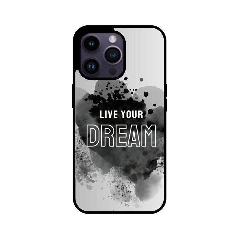 Live Your Dream_Glass Phone Case